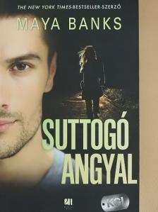Maya Banks - Suttogó angyal [antikvár]