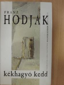 Franz Hodjak - Kékhagyó kedd [antikvár]