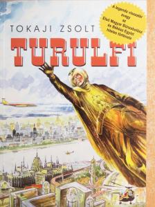 Tokaji Zsolt - Turulfi [antikvár]