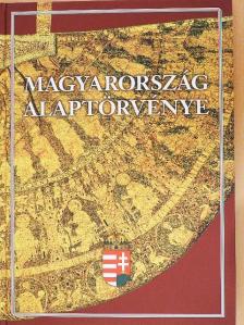 Magyarország Alaptörvénye [antikvár]