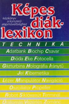 D. MAJOR KLÁRA - Képes diáklexikon - Technika [antikvár]
