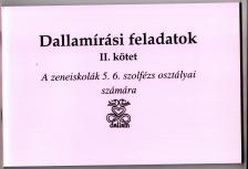 DALLAMÍRÁSI FELADATOK II.