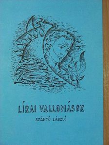 Szántó László - Lírai vallomások [antikvár]