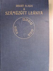 Degré Alajos - A száműzött leánya [antikvár]