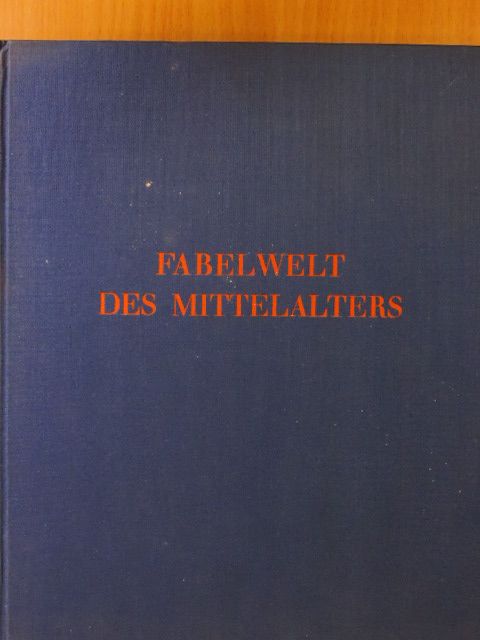 Carl Georg Heise - Fabelwelt des Mittelalters [antikvár]