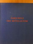 Carl Georg Heise - Fabelwelt des Mittelalters [antikvár]