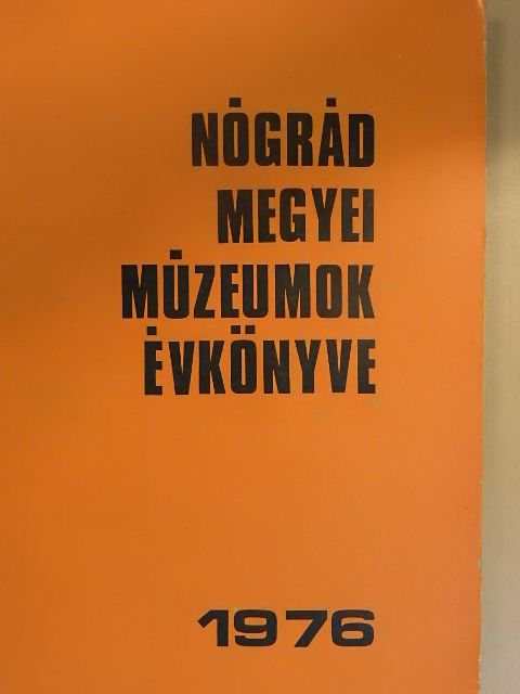 Benda Kálmán - Nógrád megyei múzeumok évkönyve 1976 [antikvár]