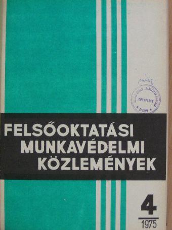 Antalics Ferenc - Felsőoktatási Munkavédelmi Közlemények 1975. augusztus-december + melléklet [antikvár]