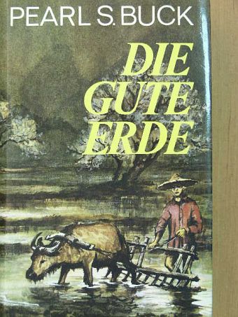 Pearl S. Buck - Die gute Erde [antikvár]