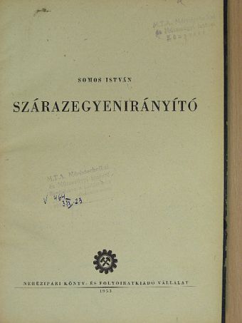 Somos István - Szárazegyenirányító [antikvár]