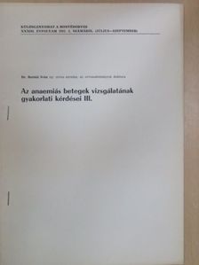 Dr. Bernát Iván - Az anaemiás betegek vizsgálatának gyakorlati kérdései III. [antikvár]