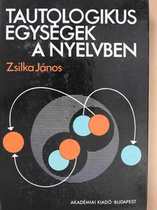 Zsilka János - Tautologikus egységek a nyelvben (dedikált példány) [antikvár]