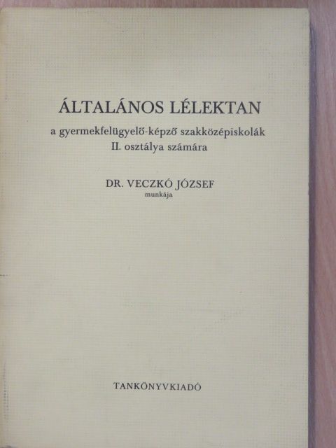 Dr. Veczkó József - Általános lélektan [antikvár]