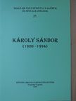 Károly Sándor - Károly Sándor [antikvár]
