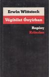 Wittstock, Erwin - Végítélet Ónyírban [antikvár]