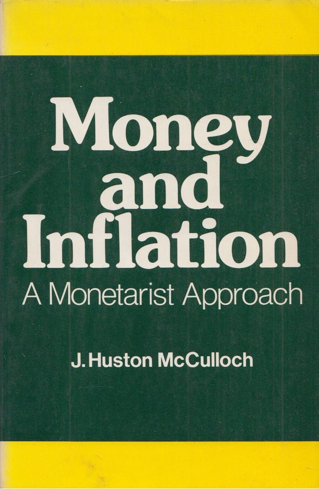 J. Huston McCulloch - Money and inflation [antikvár]