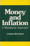J. Huston McCulloch - Money and inflation [antikvár]