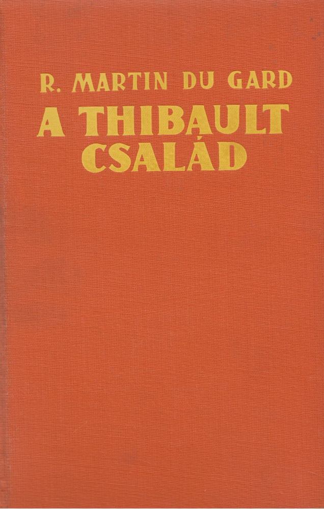 ROGER MARTIN DU GARD - A Thibault család I-II. [antikvár]