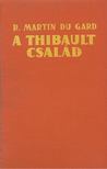 ROGER MARTIN DU GARD - A Thibault család I-II. [antikvár]