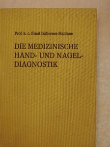 Ernst Issberner-Haldane - Die medizinische Hand- und Nageldiagnostik [antikvár]