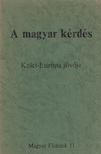 KENDE PÉTER - A magyar kérdés [antikvár]