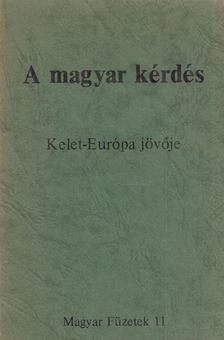 KENDE PÉTER - A magyar kérdés [antikvár]