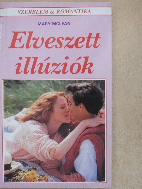 Mary McLean - Elveszett illúziók [antikvár]