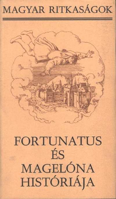 NEMESKÜRTY ISTVÁN - Fortunatus és Magelóna históriája [antikvár]