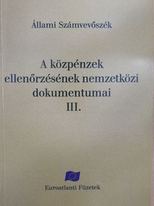 A közpénzek ellenőrzésének nemzetközi dokumentumai III. [antikvár]