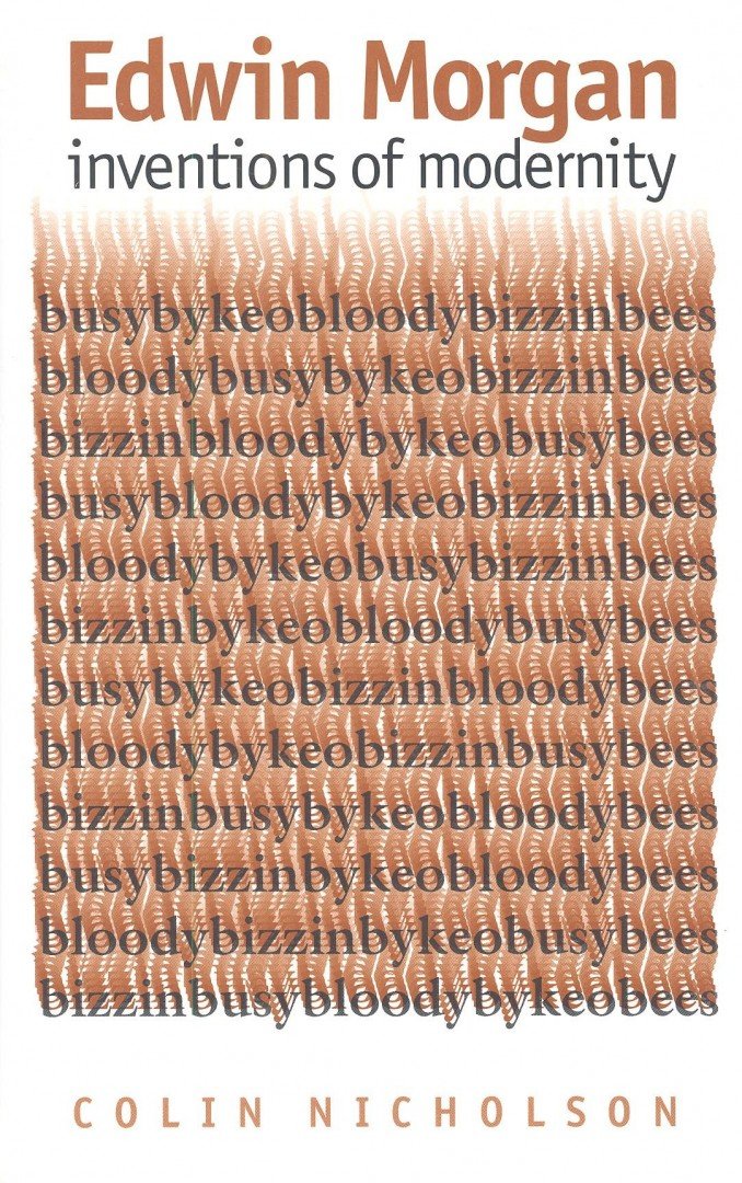 NICHOLSON, COLIN - Edwin Morgan  - Inventions of Modernity [antikvár]