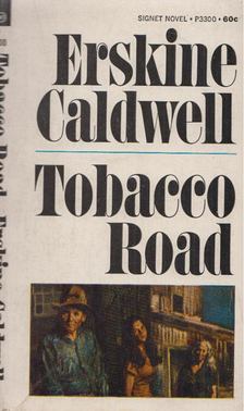 ERSKINE CALDWELL - Tobacco Road [antikvár]