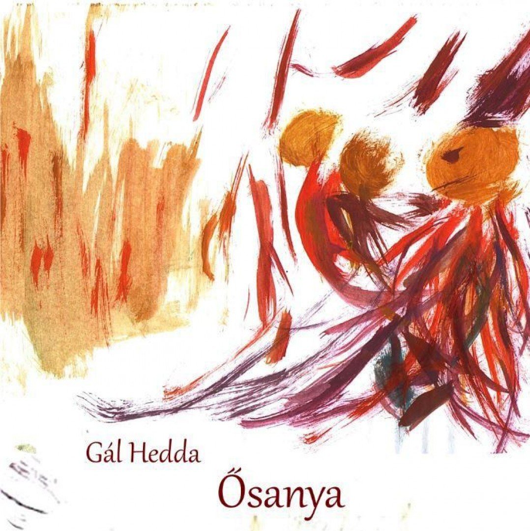Gál Hedda - Ősanya [antikvár]