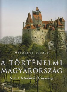 Mészáros László - A történelmi Magyarország [antikvár]