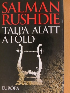 Salman Rushdie - Talpa alatt a föld [antikvár]