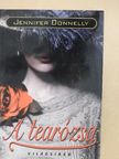 Jennifer Donnelly - A tearózsa [antikvár]