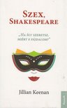 Jillian Keenan - Szex, Shakespeare [antikvár]
