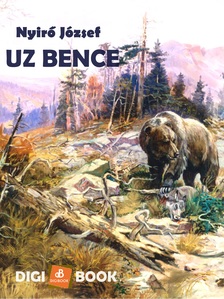 NYÍRŐ JÓZSEF - Uz Bence [eKönyv: epub, mobi]