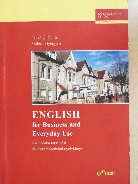 Dr. Radványi Tamás - English for Business and Everyday Use [antikvár]