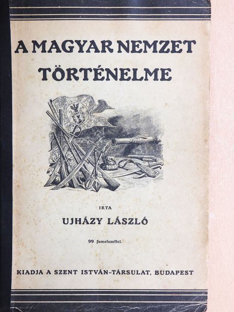 Ujházy László - A magyar nemzet történelme [antikvár]