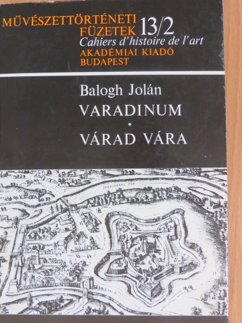 Balogh Jolán - Varadinum/Várad vára II. (töredék) [antikvár]