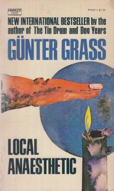 GÜNTER GRASS - Local Anaesthetic [antikvár]