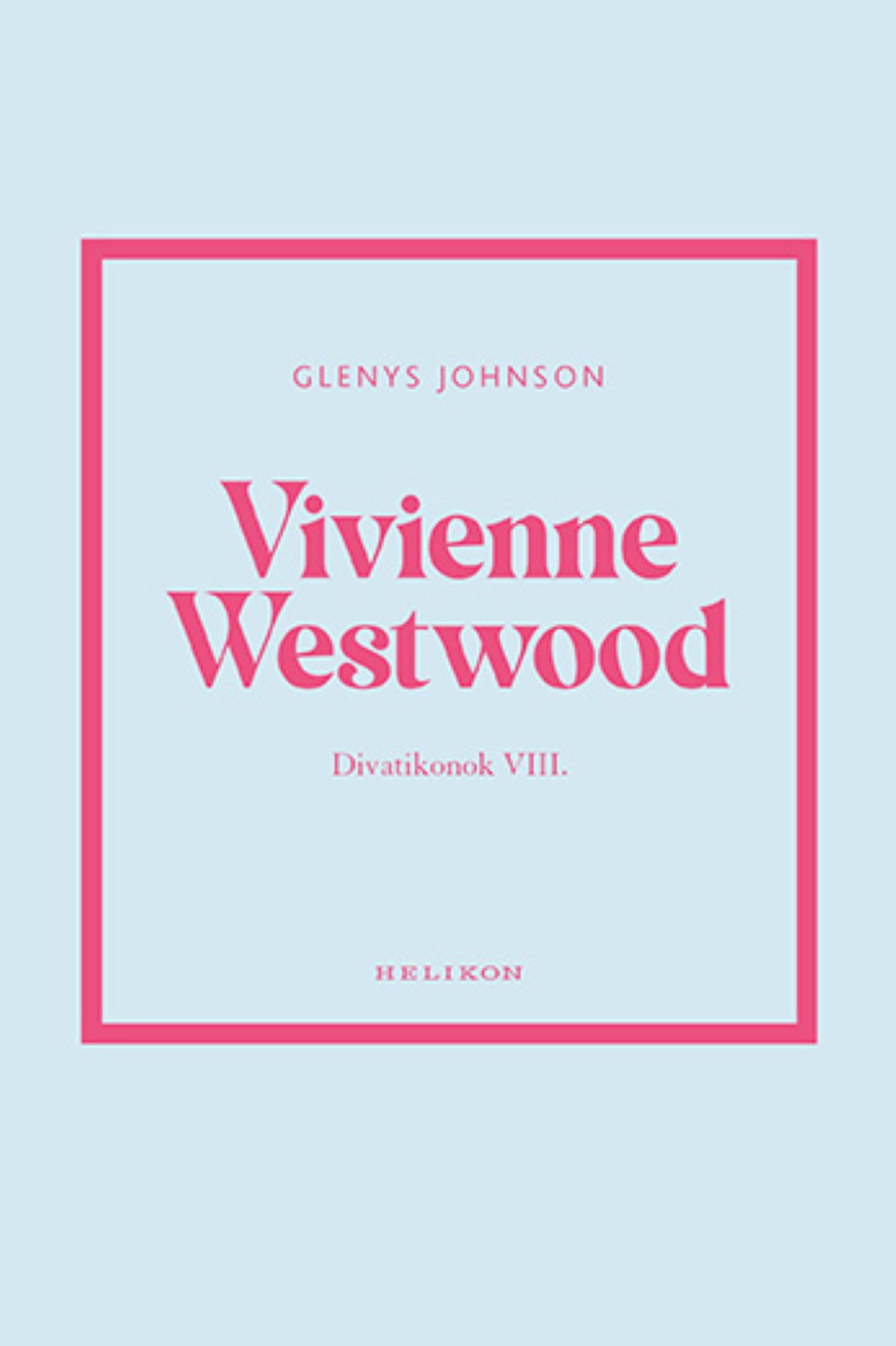 Glenys Johnson - Vivienne Westwood