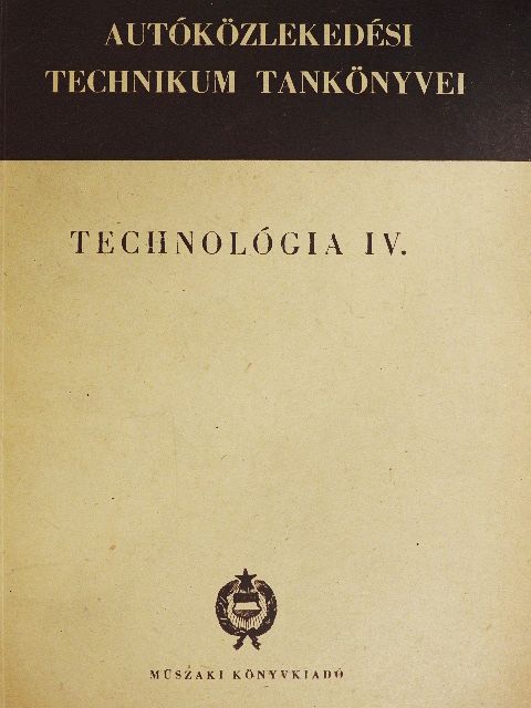 Csiszár Imre - Technológia IV. [antikvár]