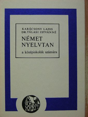 Dr. Tálasi Istvánné - Német nyelvtan [antikvár]