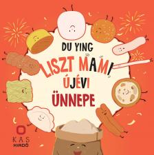 Du Ying - Liszt mami újévi ünnepe  [eKönyv: pdf]