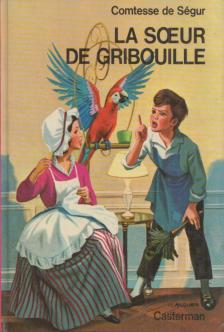 COMTESSE DE SÉGUR - La soeur de Gribouille [antikvár]