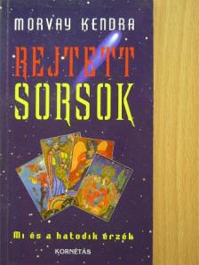 Morvay Kendra - Rejtett sorsok [antikvár]