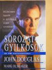 John Douglas - Sorozatgyilkosok [antikvár]