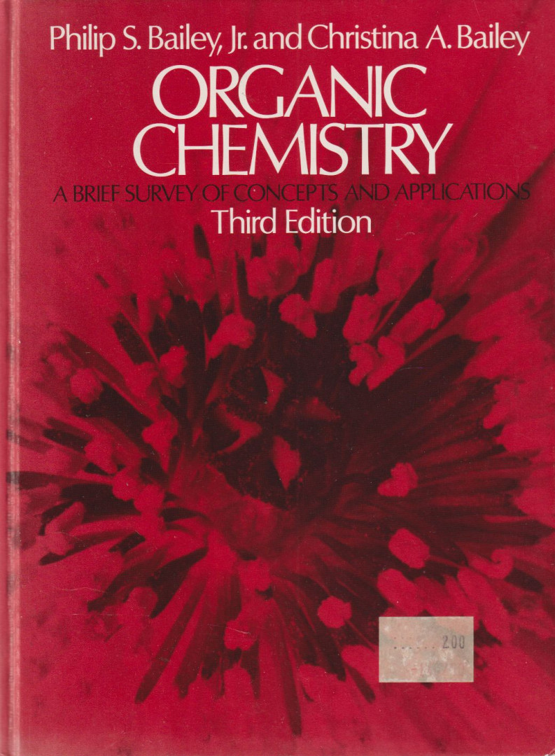 Philip S. Bailey, Christina A. Bailey - Organic chemistry [antikvár]