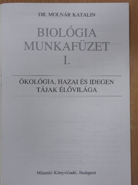 Dr. Molnár Katalin - Biológia munkafüzet I. [antikvár]